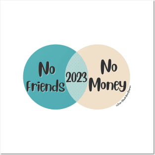 Venn Diagram 2023 New Year No Money No Friends Posters and Art